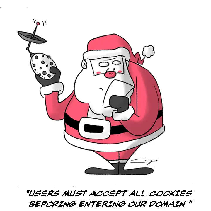 Comic: Santa reads — 'Users must accept all cookies before entering our domain.'